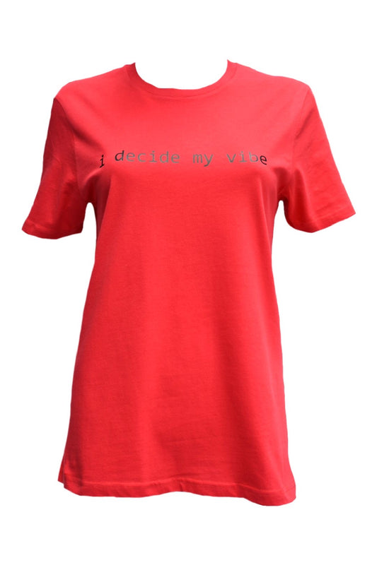 Womens Red 'I Decide My Vibe' T-Shirt
