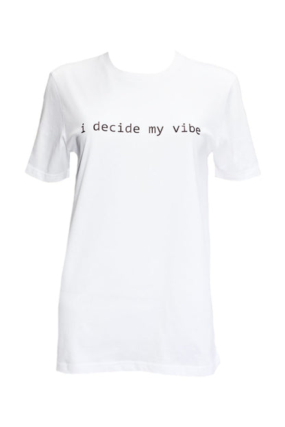 Womens White 'I Decide My Vibe' T-Shirt